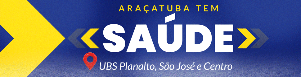 PREFEITURA DE ARAÇATUBA - SAÚDE (UBSs)